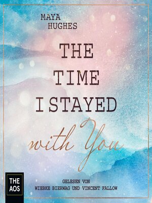 cover image of The Time I Stayed With You